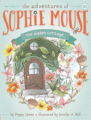 New Book The Hidden Cottage (18) (The Adventures of Sophie Mouse)  - Paperback 9781534487147