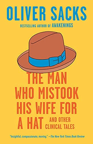 New Book The Man Who Mistook His Wife for a Hat: And Other Clinical Tales  - Paperback 9780593466674