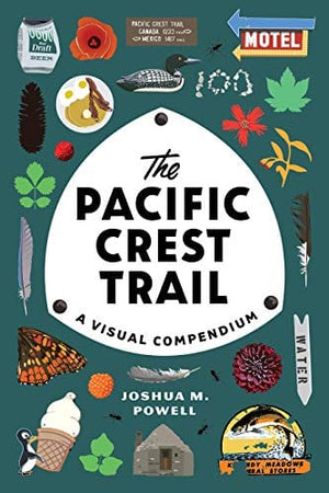 New Book The Pacific Crest Trail: A Visual Compendium  - Paperback 9781632173287