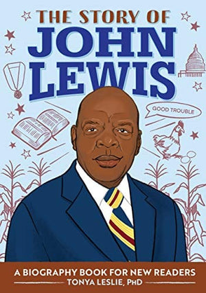 New Book The Story of John Lewis: A Biography Book for Young Readers  - Paperback 9781648766978