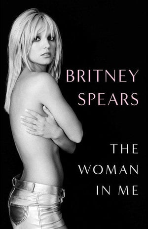 New Book The Woman in Me - Spears, Britney - Hardcover 9781668009048