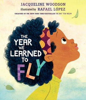 New Book The Year We Learned to Fly  - Woodson, Jacqueline 9780399545535