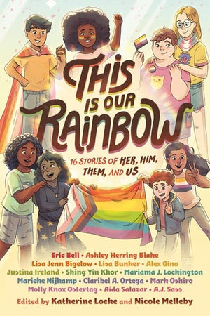 New Book This Is Our Rainbow: 16 Stories of Her, Him, Them, and Us - Hardcover 9780593303948