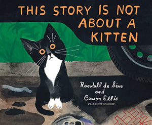 New Book This Story Is Not About a Kitten - Hardcover 9780593374535