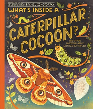 New Book What's Inside a Caterpillar Cocoon?: And Other Questions About Moths & Butterflies 9780593176573