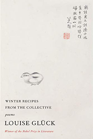New Book Winter Recipes from the Collective - Glück, Louise - Paperback 9780374606480