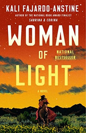New Book Woman of Light: A Novel -  Fajardo-Anstine, Kali - Paperbacl 9780525511335