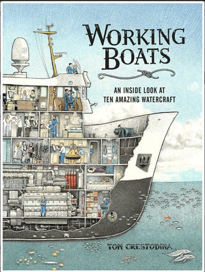 New Book Working Boats: An Inside Look at Ten Amazing Watercraft - Crestodina, Tom (Author) 9781632172594
