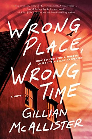 New Book Wrong Place, Wrong Time: A Novel - Hardcover 9780063252349