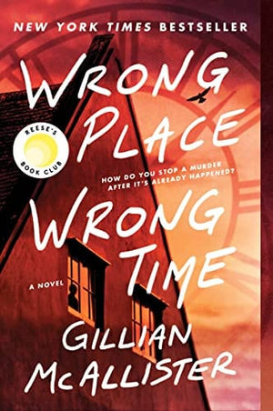 New Book Wrong Place Wrong Time: A Novel - McAllister, Gillian - Paperback 9780063252356