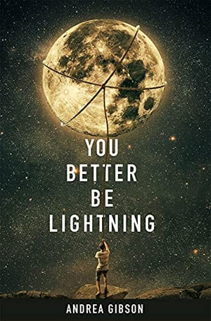 New Book You Better Be Lightning - Gibson, Andrea - Paperback 9781943735990