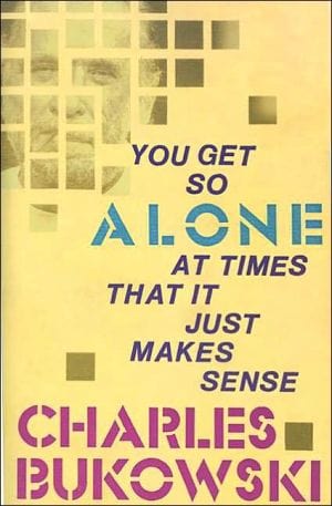 New Book You Get So Alone at Times That It Just Makes Sense  - Paperback 9780876856833