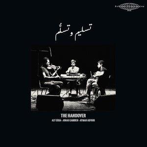 New Vinyl Aly Eissa/Jonas Cambien/Ayman Asfour - The Handover LP NEW 10034241