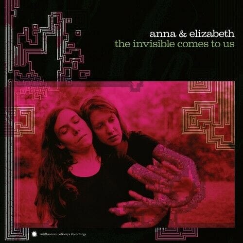 New Vinyl Anna & Elizabeth - Invisible Comes To Us LP NEW 10012374