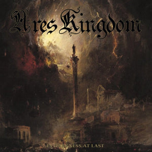 New Vinyl Ares Kingdom - In Darkness At Last LP NEW 10031378