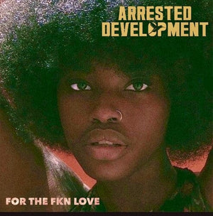 New Vinyl Arrested Development - For The Fkn Love 2LP NEW 10027411