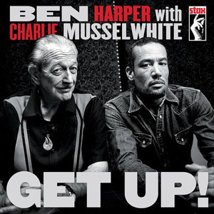 New Vinyl Ben Harper & Charlie Musselwhite - Get Up! LP NEW 10032492