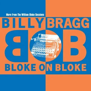 New Vinyl Billy Bragg - Bloke On Bloke (RSD Exclusive 24) LP NEW RSD 2024 RSD24104