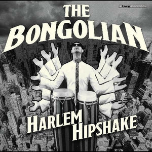 New Vinyl Bongolian - Harlem Hipshake LP NEW Indie Exclusive Nasser Bouzida 10021633