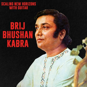 New Vinyl Brij Bhushan Kabra - Scaling New Horizons With Guitar LP NEW 10034248