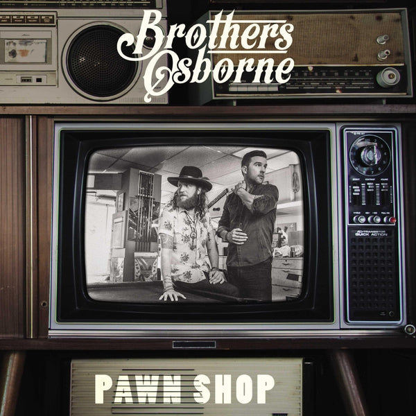 New Vinyl Brothers Osborne - Pawn Shop LP NEW 10011470
