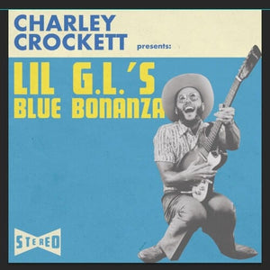 New Vinyl Charley Crockett - Lil G.L.'s Blue Bonanza LP NEW 10015231