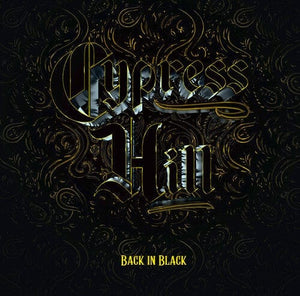 New Vinyl Cypress Hill - Back In Black LP NEW 10027111