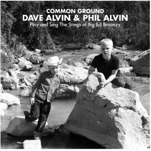 New Vinyl Dave Alvin & Phil Alvin - Common Ground LP NEW W- CD 10001087