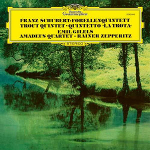 New Vinyl Emil Gilels - Schubert: Piano Quintet in a Major D. 667 