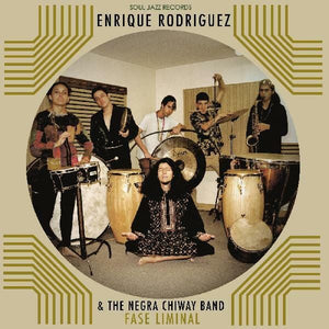 New Vinyl Enrique RodrÌguez & Negra Chiway Band - Fase Liminal LP NEW 10021314