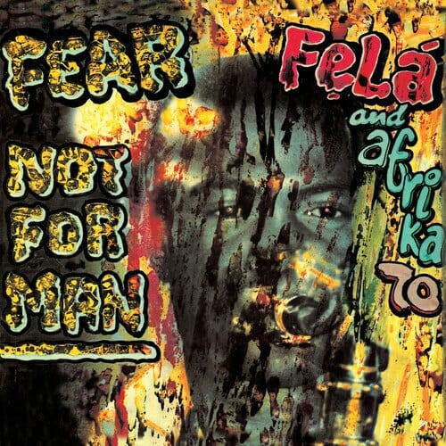 New Vinyl Fela Kuti - Fela and the Afrika 70 - Fear Not For Man LP NEW reissue 10000306