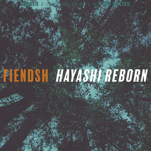 New Vinyl Fiendsh - Hayashi Reborn LP NEW 10025732
