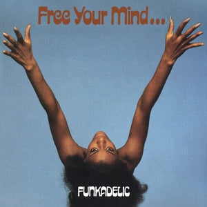 New Vinyl Funkadelic - Free Your Mind LP NEW 10030179