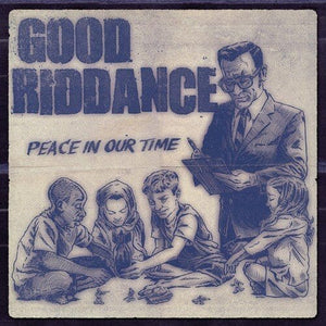 New Vinyl Good Riddance - Peace In Our Time LP NEW 10014449