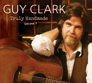 New Vinyl Guy Clark - Truly Handmade Volume One LP NEW 10034114