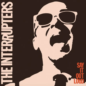 New Vinyl Interrupters - Say It Out Loud LP NEW 10029083