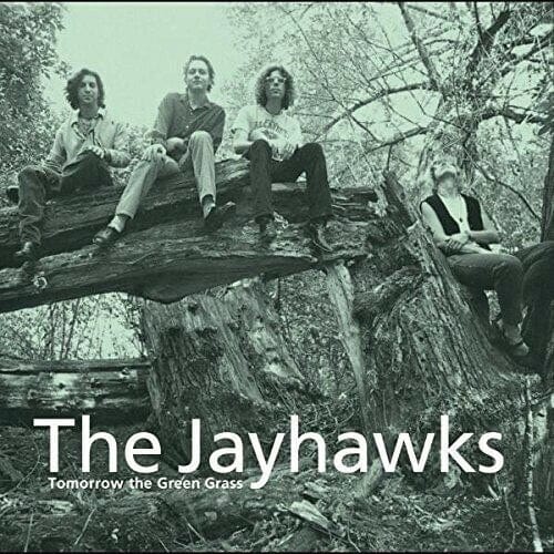 New Vinyl Jayhawks - Tomorrow The Green Grass LP NEW 10001870