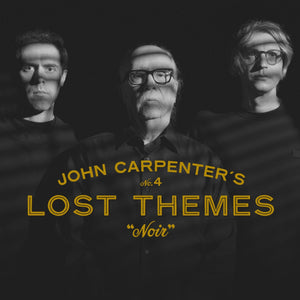 New Vinyl John Carpenter - Lost Themes IV: Noir LP NEW W/ 7