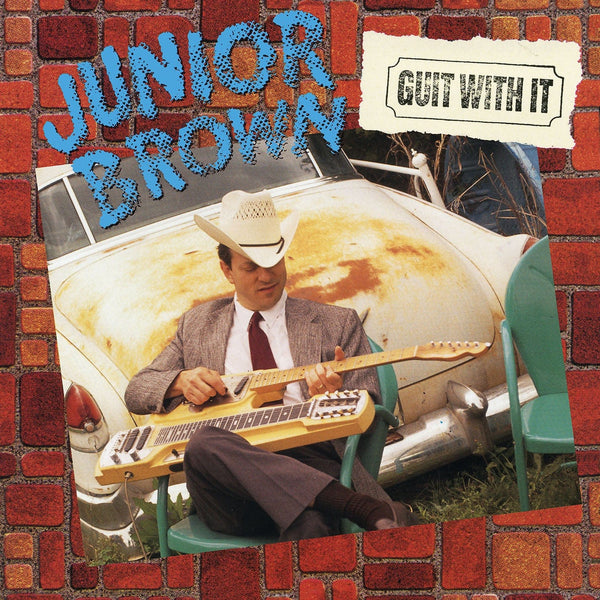 New Vinyl Junior Brown - Guit With It LP NEW 10011107