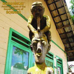 New Vinyl Kwangkay: Funerary Music of the Dayak Benuaq of Borneo LP NEW 10034246
