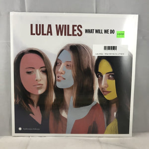 New Vinyl Lula Wiles - What Will We Do LP NEW 10015283