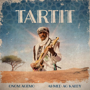 New Vinyl Onom Agemo & Ahmed Ag Kaedy - Tartit LP NEW 10027817