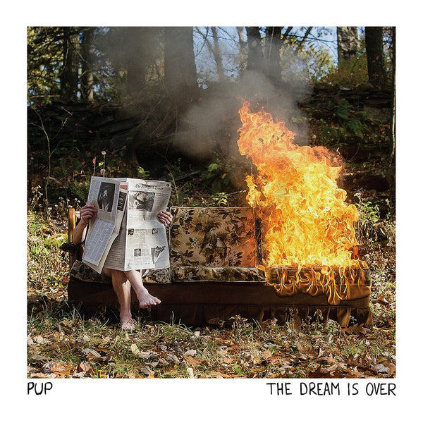 New Vinyl Pup - The Dream Is Over LP NEW 10013335