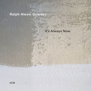 New Vinyl Ralph Alessi - It's Always Now LP NEW 10030711