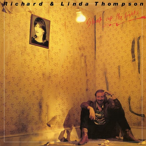 New Vinyl Richard And Linda Thompson - Shoot Out The Lights LP NEW SYEOR 2018 10011700