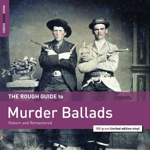 New Vinyl Rough Guide To Murder Ballads LP NEW 10034094