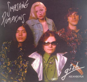 New Vinyl Smashing Pumpkins - Gish Sessions LP NEW IMPORT 10030444