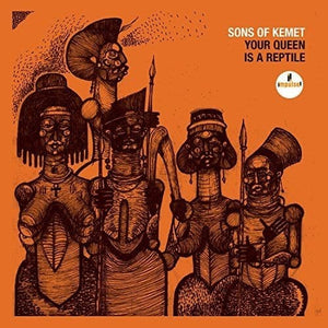New Vinyl Sons Of Kemet - Your Queen Is A Reptile 2LP NEW 10012221