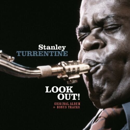 New Vinyl Stanley Turrentine - Look Out: Rudy Van Gelder Recordings LP NEW IMPORT 10013861