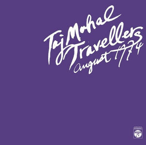 New Vinyl Taj Mahal Travellers - 1 August 1974 2LP NEW 10017209